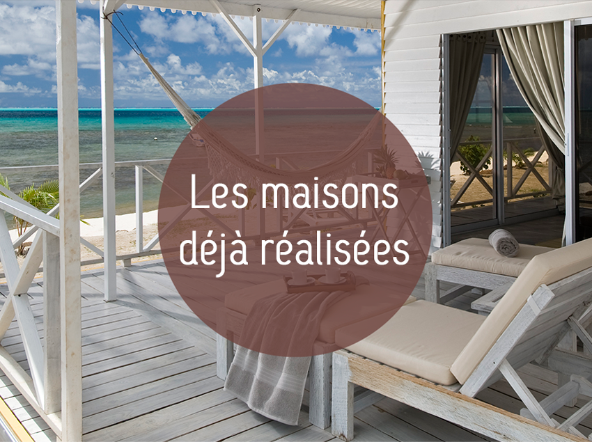 Nous vous proposons des maisons déjà réalisées